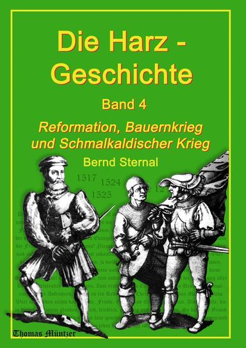 Die Harz - Geschichte 4 Reformation, Bauernkrieg und Schmalkaldischer Krieg, Titel