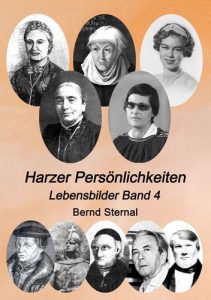 Harzer Persönlichkeiten Band 4, Bernd Sternal, Titel